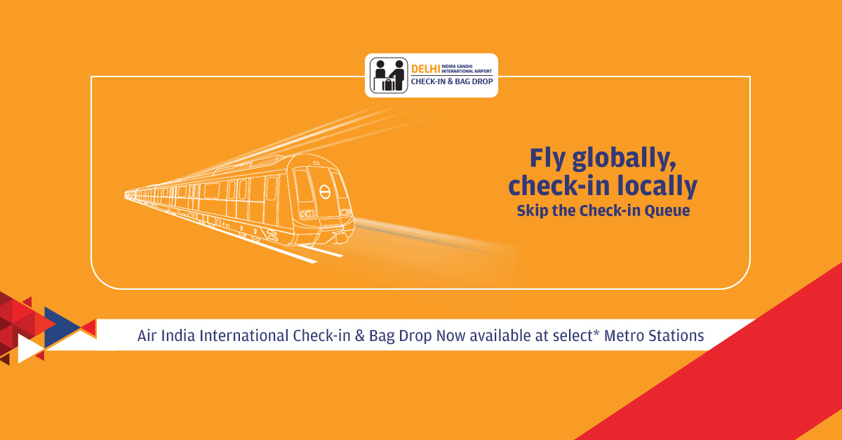 Skip the Check-in Queue at Delhi Airport with “Check-in & Bag Drop” Facility at Select Metro Stations